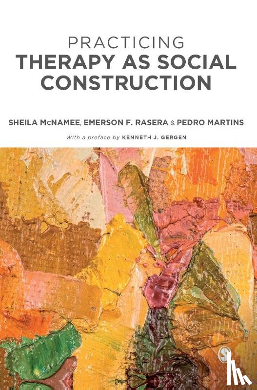 McNamee, Sheila, Rasera, Emerson F, Martins, Pedro - Practicing Therapy as Social Construction