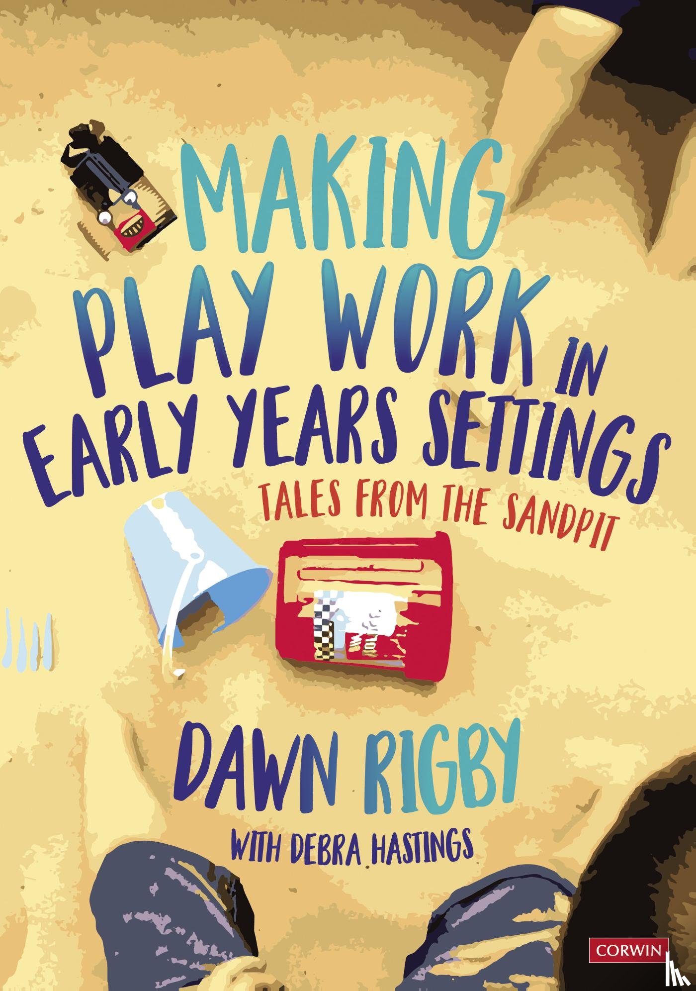 Rigby - Making Play Work in Early Years Settings