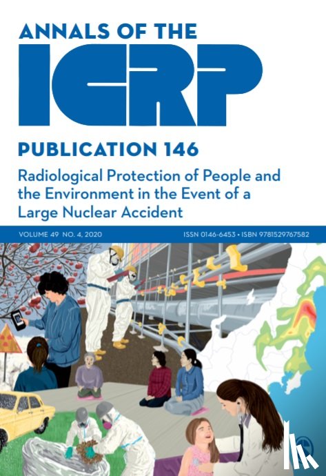 ICRP - ICRP Publication 146: Radiological Protection of People and the Environment in the Event of a Large Nuclear Accident