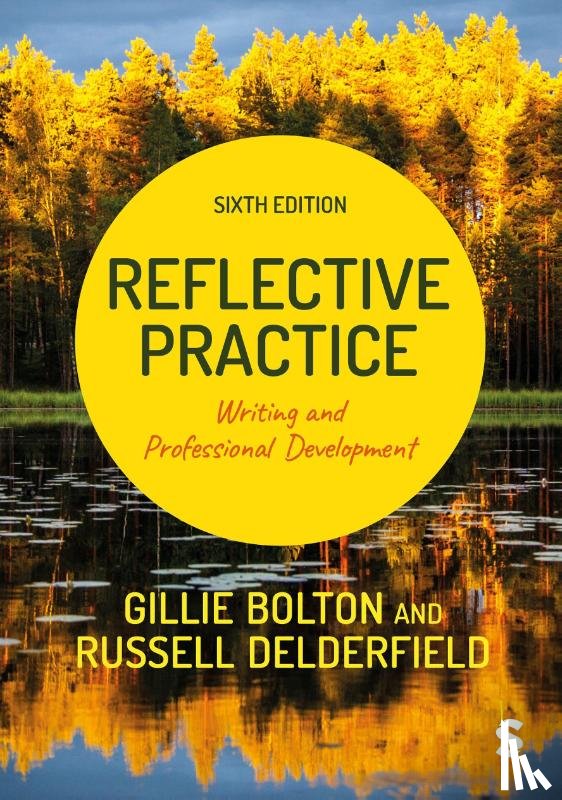 Bolton, Gillie E J, Delderfield, Russell - Reflective Practice