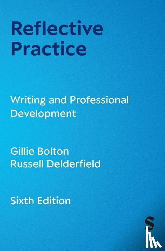 Bolton, Gillie E J, Delderfield, Russell - Reflective Practice
