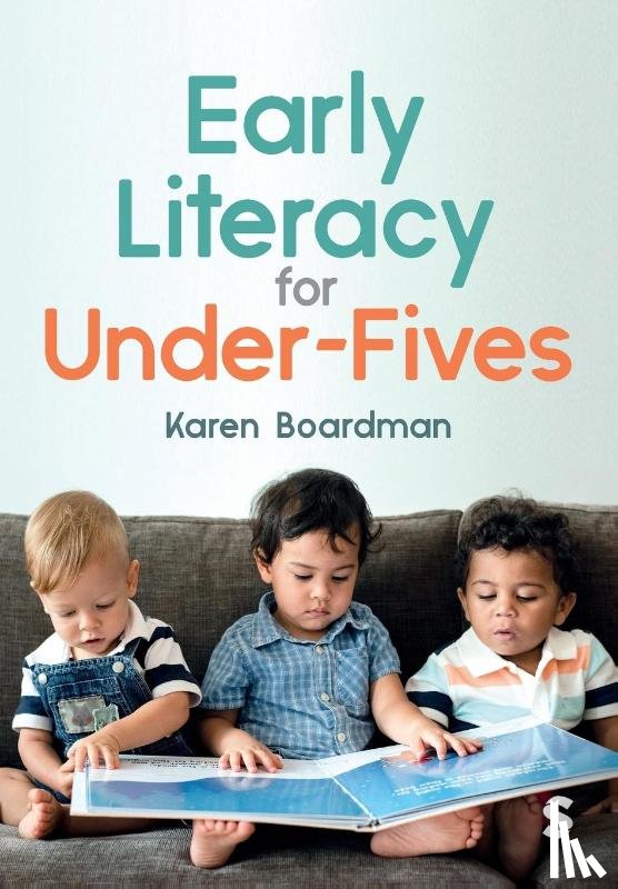 Boardman, Karen - Early Literacy For Under-Fives