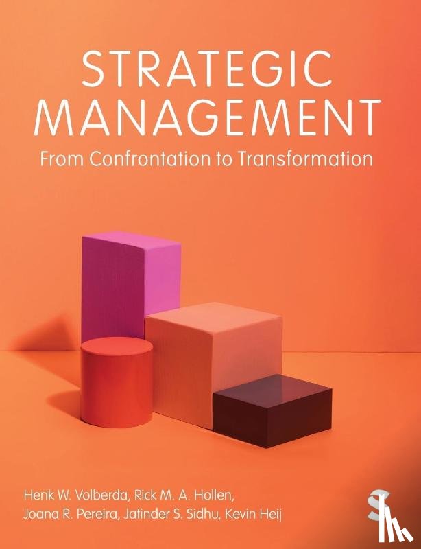 Volberda, Henk W., Hollen, Rick M. A., Pereira, Joana R., Sidhu, Jatinder S. - Strategic Management