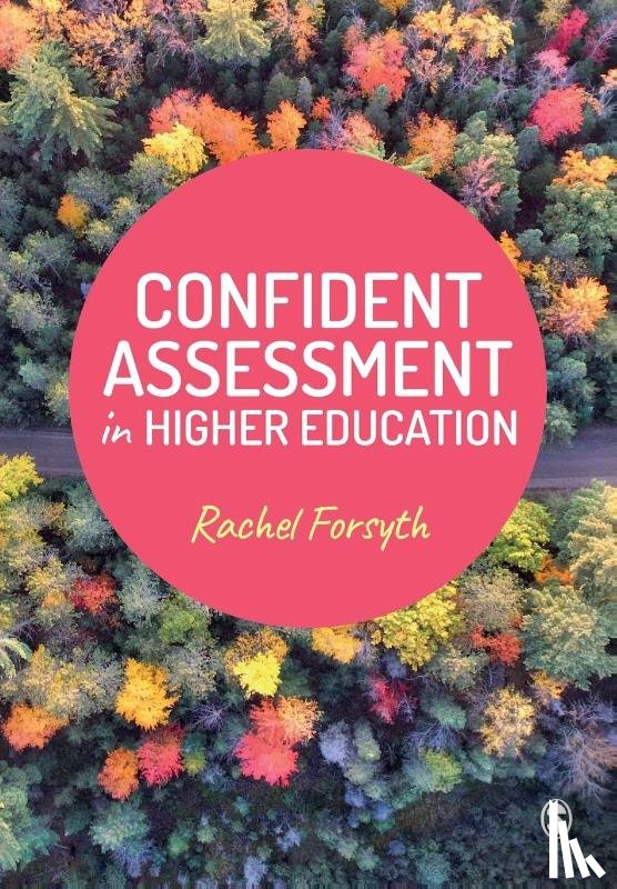 Forsyth - Confident Assessment in Higher Education