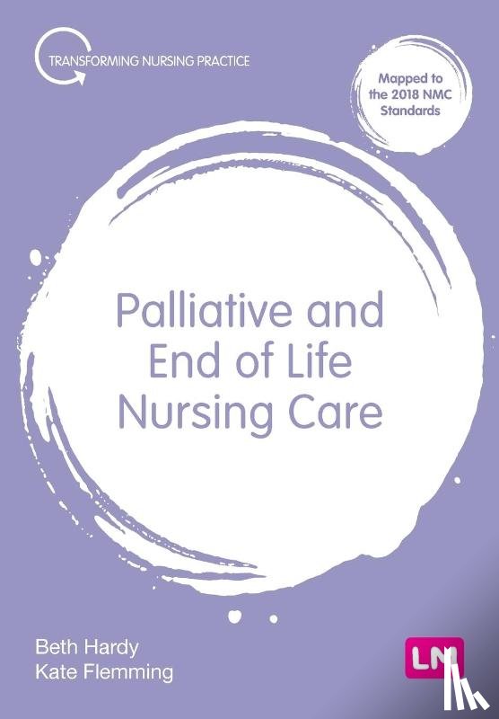 Hardy, Beth, Flemming, Kate - Palliative and End of Life Nursing Care