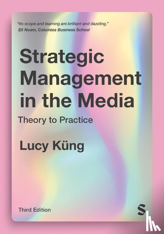Kung, Lucy - Strategic Management in the Media