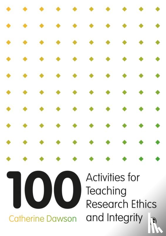 Dawson - 100 Activities for Teaching Research Ethics and Integrity