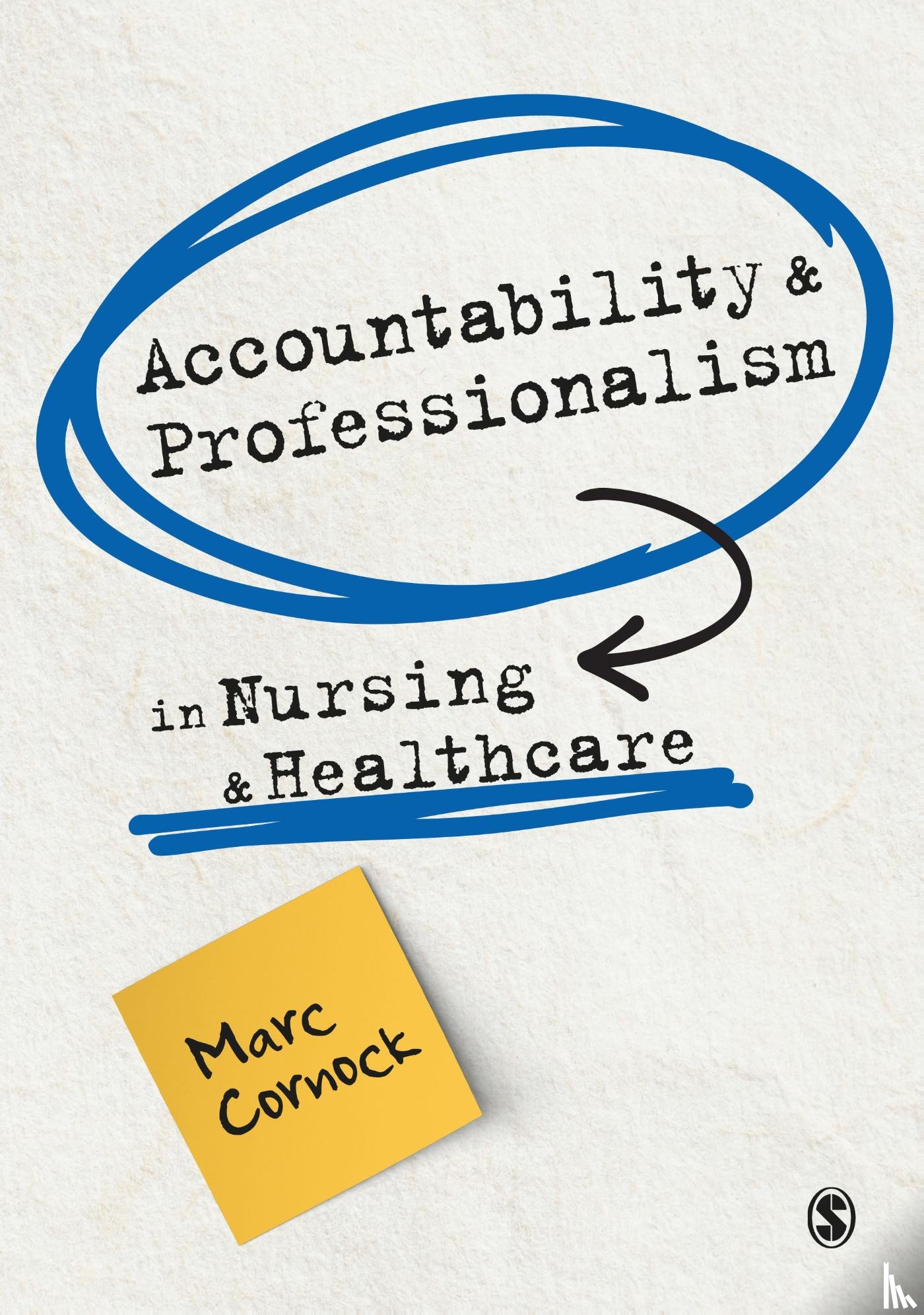 Cornock, Marc - Accountability and Professionalism in Nursing and Healthcare