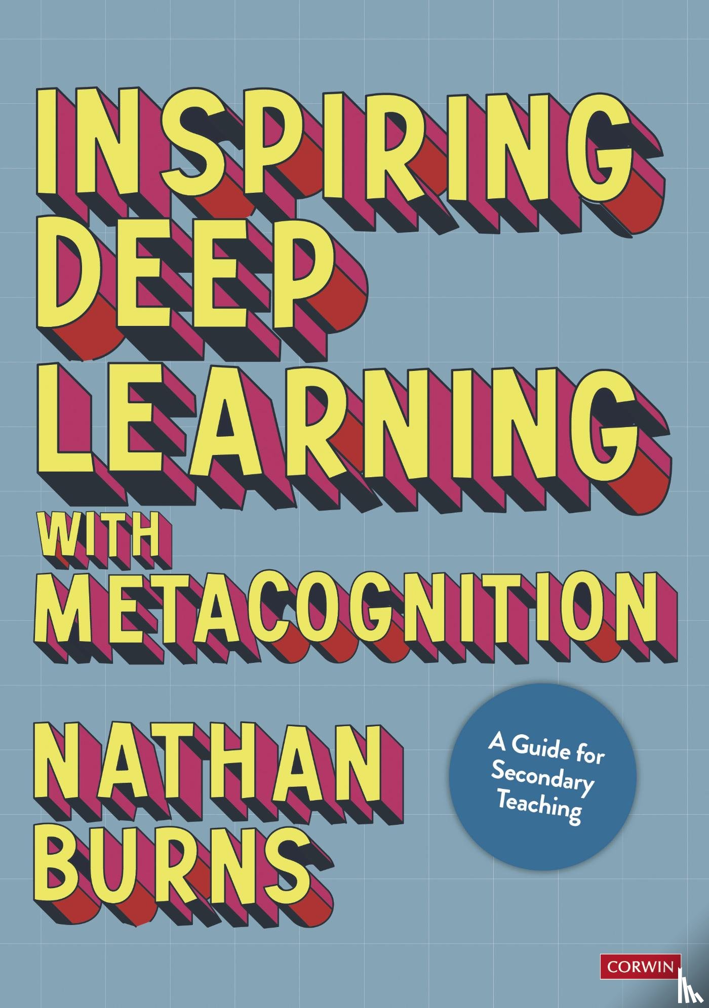 Burns, Nathan - Inspiring Deep Learning with Metacognition