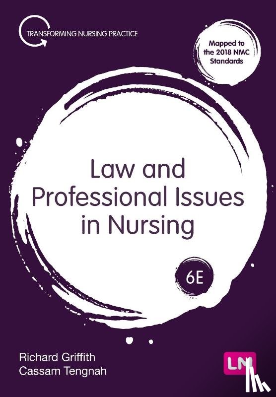 Griffith, Richard, Tengnah, Cassam A - Law and Professional Issues in Nursing