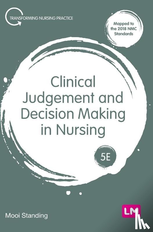 Standing, Mooi - Clinical Judgement and Decision Making in Nursing