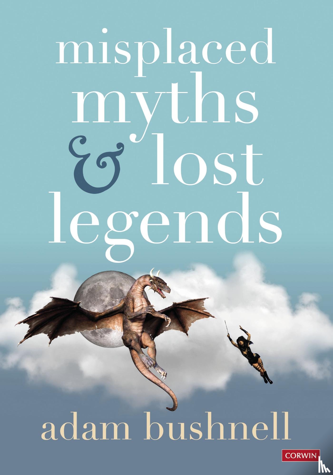 Bushnell - Misplaced Myths and Lost Legends