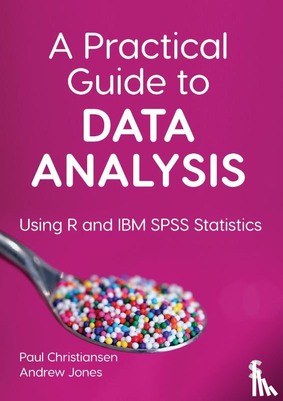 Christiansen, Jones, Andrew - A Practical Guide to Data Analysis