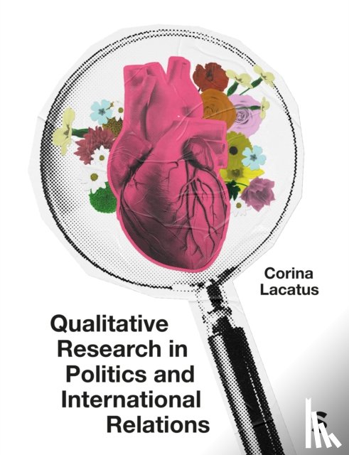Lacatus, Corina - Qualitative Research in Politics and International Relations