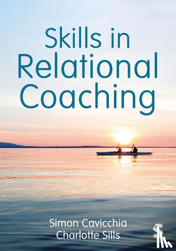 Cavicchia, Simon, Sills, Charlotte - Skills in Relational Coaching