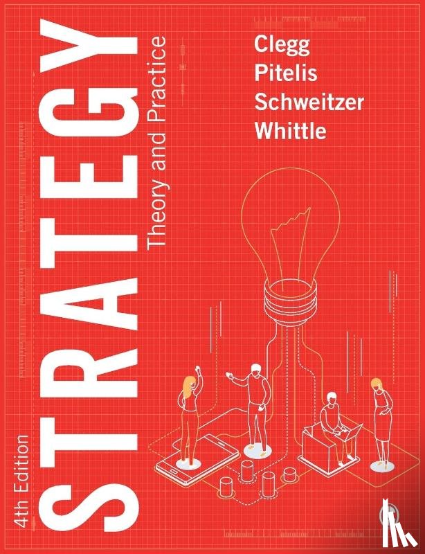 Clegg, Stewart R, Pitelis, Christos, Schweitzer, Jochen, Whittle, Andrea - Strategy