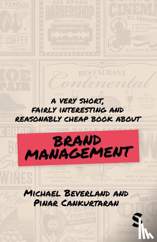 Beverland, Michael, Cankurtaran, Pinar - A Very Short, Fairly Interesting and Reasonably Cheap Book about Brand Management