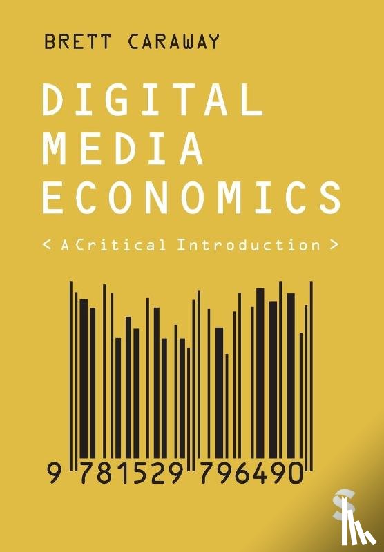 Caraway, Brett - Digital Media Economics