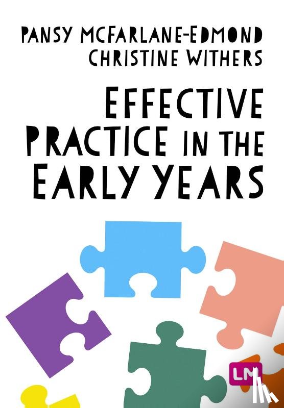 McFarlane-Edmond, Pansy, Withers, Christine - Effective Practice in the Early Years