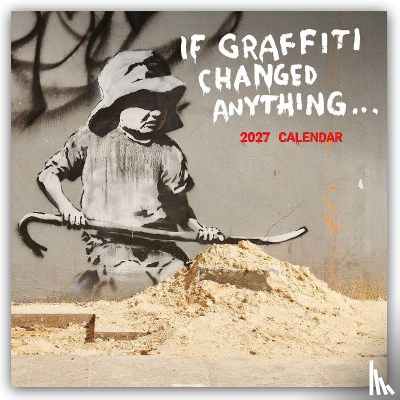 Carousel Calendar - Banksy, If Graffiti Changed Anything (PFP) Wall