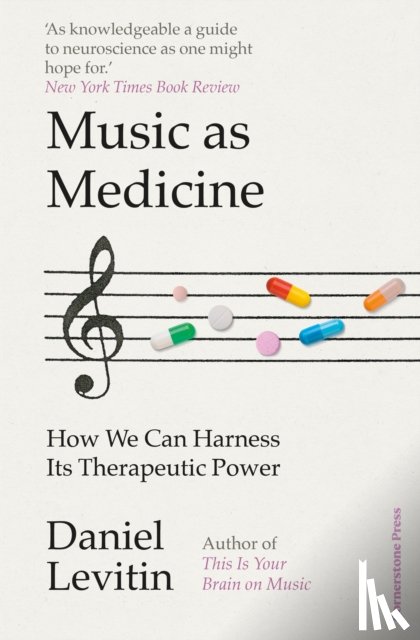 Levitin, Daniel - Music as Medicine