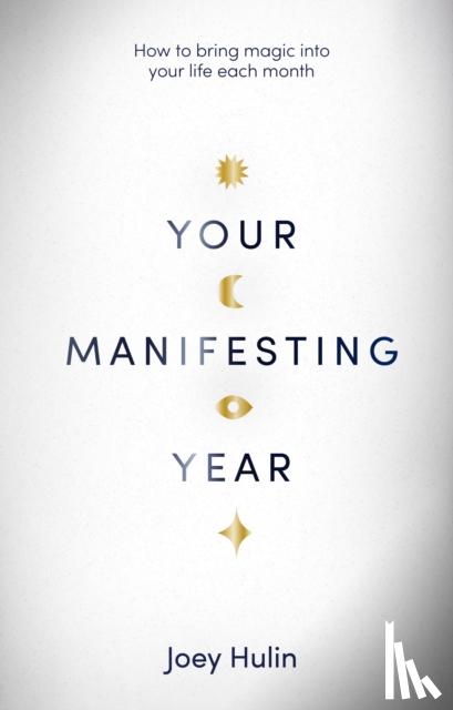 Hulin, Joey - Your Manifesting Year