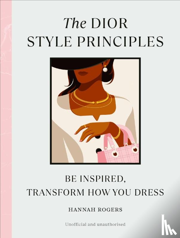 Rogers, Hannah - The Dior Style Principles