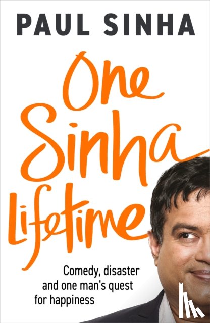 Sinha, Paul - One Sinha Lifetime