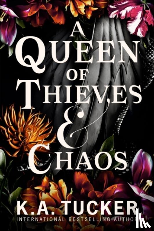 Tucker, K.A. - A Queen of Thieves and Chaos