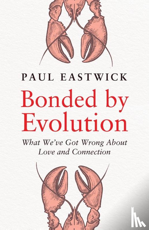 Eastwick, Paul - Bonded by Evolution
