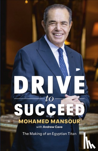 Mansour, Mohamed, Cave, Andrew - Drive to Succeed