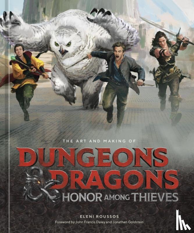 Roussos, Eleni - The Art and Making of Dungeons & Dragons: Honor Among Thieves