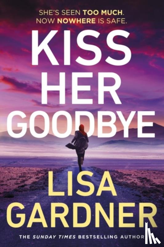 Gardner, Lisa - Kiss Her Goodbye
