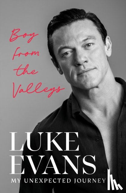 Evans, Luke - Boy from the Valleys