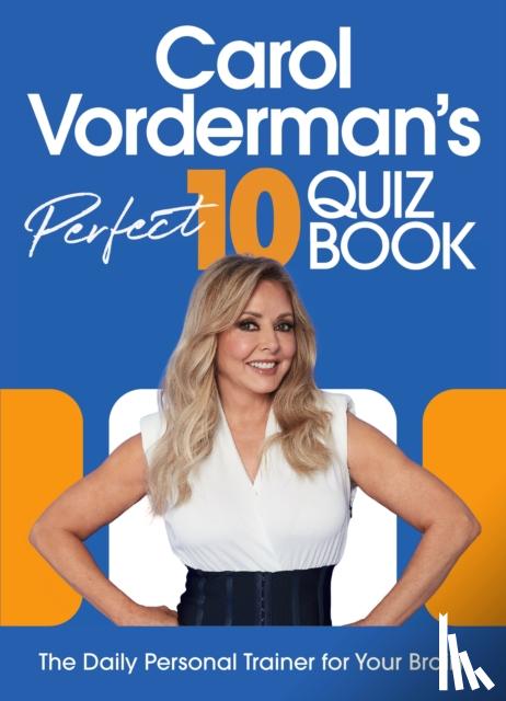Vorderman, Carol - Carol Vorderman’s Perfect 10 Quiz Book