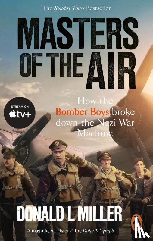 Miller, Donald L. - Masters of the Air