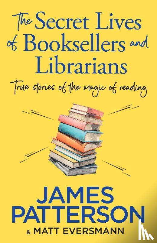 Patterson, James - The Secret Lives of Booksellers & Librarians