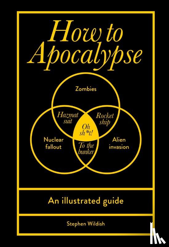 Wildish, Stephen - How to Apocalypse