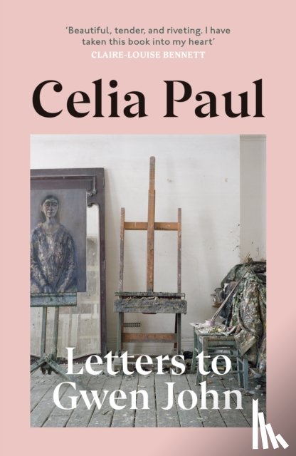 Paul, Celia - Letters to Gwen John