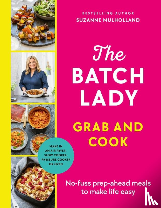 Mulholland, Suzanne - The Batch Lady Grab and Cook