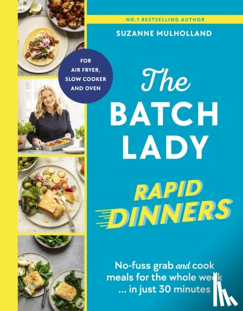 Mulholland, Suzanne - The Batch Lady Rapid Dinners