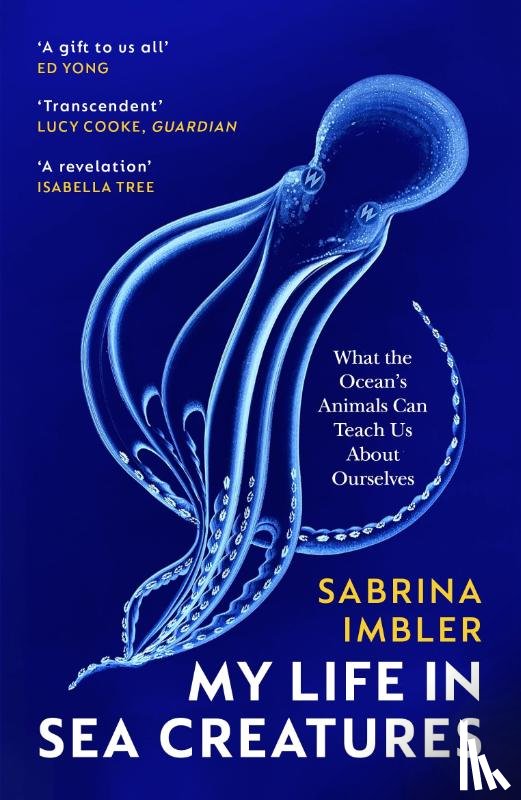 Imbler, Sabrina - My Life in Sea Creatures