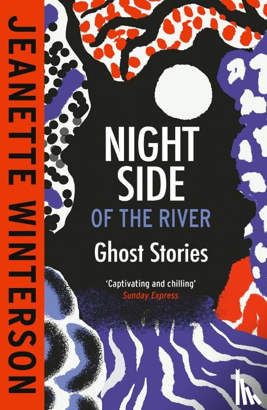 Winterson, Jeanette - Night Side of the River