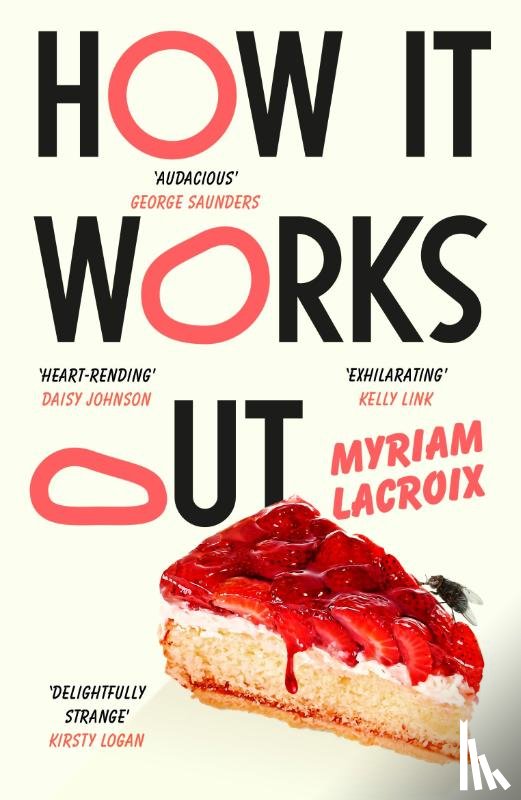 Lacroix, Myriam - How It Works Out