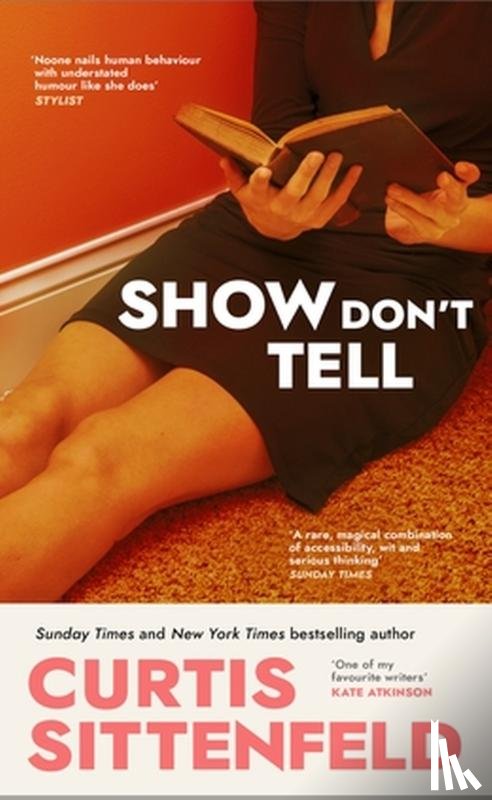 Sittenfeld, Curtis - Show Don't Tell