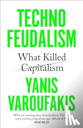Varoufakis, Yanis - Technofeudalism