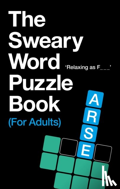 Hill, C. - The Sweary Word Puzzle Book (For Adults)