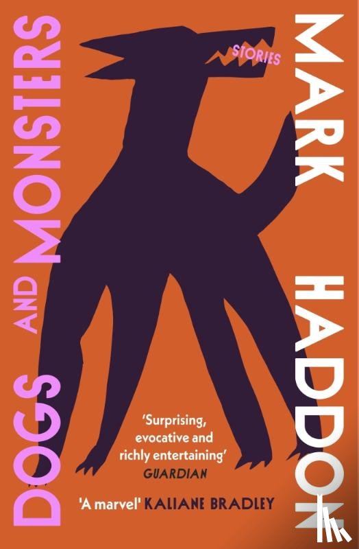Haddon, Mark - Dogs and Monsters