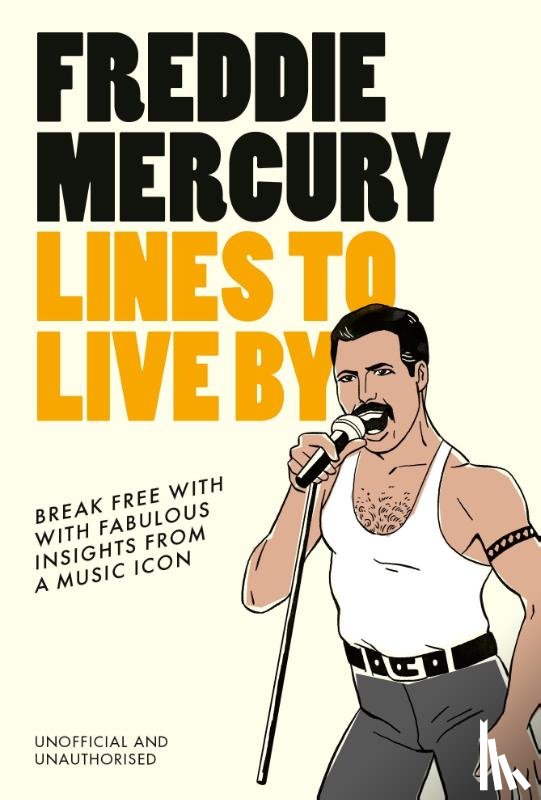 Pop Press - Freddie Mercury Lines to Live By