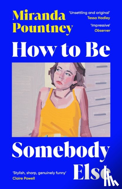 Pountney, Miranda - How to Be Somebody Else